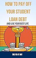 Algopix Similar Product 1 - How to Pay Off Your Student Loan Debt
