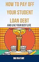 Algopix Similar Product 17 - How to Pay Off Your Student Loan Debt