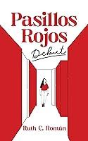 Algopix Similar Product 7 - PASILLOS ROJOS: Debut (Spanish Edition)