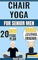 Algopix Similar Product 12 - Chair Yoga for Senior Men Fully