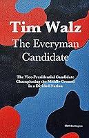 Algopix Similar Product 17 - Tim Walz The Everyman Candidate The