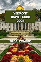 Algopix Similar Product 16 - VERMONT TRAVEL GUIDE 2024 Discover