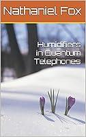 Algopix Similar Product 7 - Humidifiers in Quantum Telephones