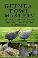 Algopix Similar Product 4 - Guinea Fowl Mastery A Comprehensive