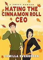 Algopix Similar Product 15 - Hating the Cinnamon Roll CEO A Sweet