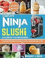 Algopix Similar Product 5 - Complete Ninja Slushi Cookbook For