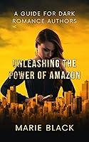 Algopix Similar Product 9 - Unleashing the Power of Amazon A Guide