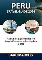 Algopix Similar Product 12 - PERU TRAVEL GUIDE 2024 Practical Tips