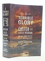 Algopix Similar Product 11 - A Terrible Glory Custer and the Little