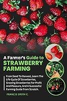 Algopix Similar Product 4 - A Farmers Guide To Strawberry Farming