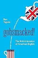 Algopix Similar Product 18 - Gobsmacked The British Invasion of