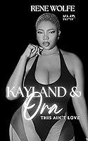 Algopix Similar Product 5 - Kayland & Ora (This ain't love Book 16)