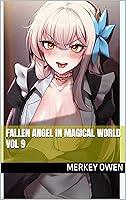 Algopix Similar Product 10 - Fallen Angel In Magical World Vol 9