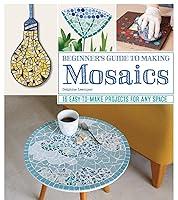 Algopix Similar Product 20 - Beginners Guide to Making Mosaics 16