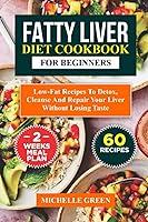 Algopix Similar Product 20 - FATTY LIVER DIET COOKBOOK FOR