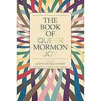 Algopix Similar Product 3 - The Book of Queer Mormon Joy