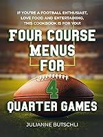 Algopix Similar Product 6 - Four Course Menus for Four Quarter Games