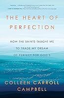 Algopix Similar Product 9 - The Heart of Perfection How the Saints