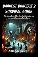 Algopix Similar Product 1 - Darkest Dungeon 2 Survival Guide