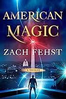 Algopix Similar Product 20 - American Magic: A Thriller