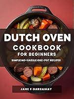 Algopix Similar Product 19 - The Dutch Oven Cookbook For Beginners