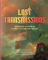 Algopix Similar Product 19 - Lost Transmissions The Secret History
