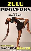 Algopix Similar Product 1 - Zulu Proverbs with Ntandokazi South