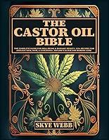 Algopix Similar Product 9 - The Castor Oil Bible The Complete