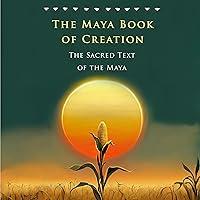 Algopix Similar Product 1 - The Maya Book of Creation The Sacred