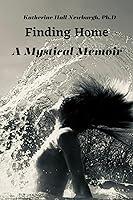 Algopix Similar Product 13 - Finding Home: A Mystical Memoir