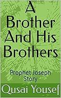 Algopix Similar Product 4 - A Brother And His Brothers Prophet