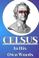 Algopix Similar Product 4 - Celsus in His Own Words A Translation