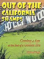 Algopix Similar Product 18 - Out of the California Swamps Coming of