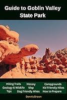 Algopix Similar Product 16 - Guide to Goblin Valley State Park