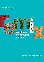 Algopix Similar Product 10 - Remix: Reading and Composing Culture