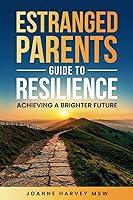 Algopix Similar Product 12 - Estranged Parents Guide to Resilience