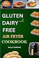 Algopix Similar Product 8 - GLUTEN AND DAIRY FREE AIR FRYER