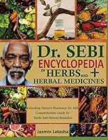 Algopix Similar Product 11 - DR SEBI ENCYCLOPEDIA OF HERBS AND