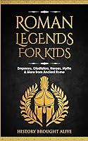 Algopix Similar Product 19 - Roman Legends For Kids Emperors