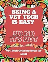 Algopix Similar Product 18 - Vet Tech Coloring Book A Relatable 