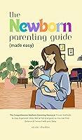 Algopix Similar Product 17 - Newborn Parenting Guide Made Easy