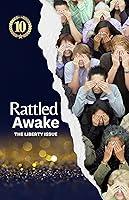 Algopix Similar Product 16 - Rattled Awake: The Liberty Issue