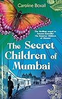 Algopix Similar Product 12 - The Secret Children of Mumbai