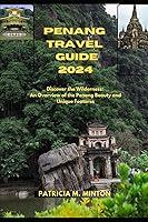 Algopix Similar Product 16 - PENANG TRAVEL GUIDE 2024 Discover the