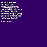 Algopix Similar Product 16 - Baby Boomers Retirement Abroad Europe