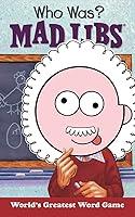 Algopix Similar Product 6 - Who Was Mad Libs Worlds Greatest