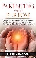Algopix Similar Product 6 - PARENTING WITH PURPOSE Embrace the