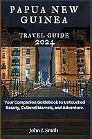 Algopix Similar Product 13 - Papua New Guinea Travel Guide 2024