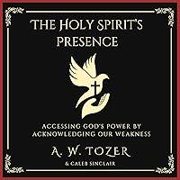 Algopix Similar Product 6 - The Holy Spirits Presence Accessing