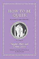 Algopix Similar Product 13 - How to Be Queer An Ancient Guide to